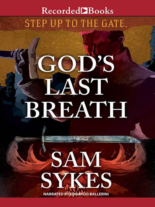 Title details for God's Last Breath by Sam Sykes - Available